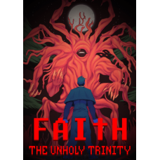 FAITH: The Unholy Trinity PC [Steam  Регион None]