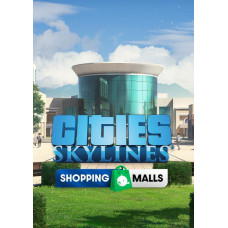 Cities: Skylines - Content Creator Pack: Shopping Malls PC - DLC [Steam Worldwide]