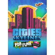 Cities: Skylines - Pop-Punk Radio PC - DLC [Steam Worldwide]