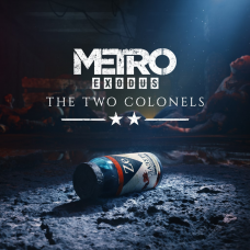 Metro Exodus - Два полковника