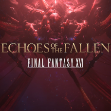 FINAL FANTASY XVI "Отголоски" Павших